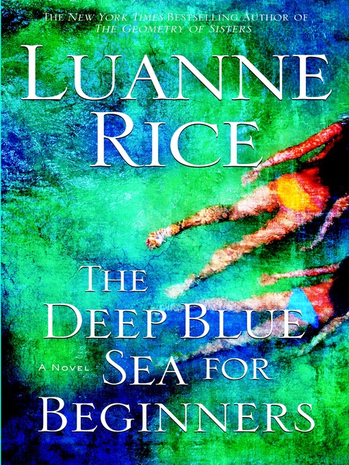 Title details for The Deep Blue Sea for Beginners by Luanne Rice - Available